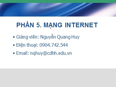 Bài giảng Mạng Internet - Nguyễn Quang Huy