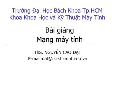 Bài giảng Mạng máy tính - Chương 1: Giới thiệu - Nguyễn Cao Đạt
