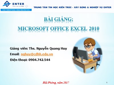 Bài giảng Microsoft office excel 2010 - Nguyễn Quang Huy