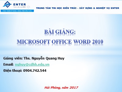 Bài giảng Microsoft office word 2010 - Nguyễn Quang Huy