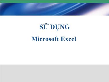 Bài giảng Sử dụng Microsoft Excel