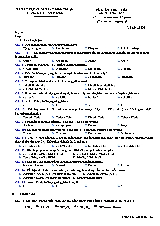 Đề kiểm tra 45 phút môn Hóa học Lớp 11 - Mã đề: 132 - Năm học 2016-2017 - Trường THPT An Phước (Có đáp án)