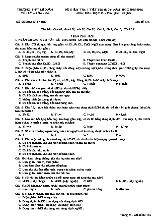 Đề kiểm tra 45 phút môn Hóa học Lớp 12 - Bài số 3 - Mã đề: 132 - Năm học 2015-2016 - Trường THPT Lê Duẩn (Có đáp án)