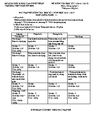 Đề kiểm tra Học kì 1 môn Công nghệ Lớp 11 - Năm học 2016-2017 - Trường THPT Nguyễn Huệ (Có đáp án)
