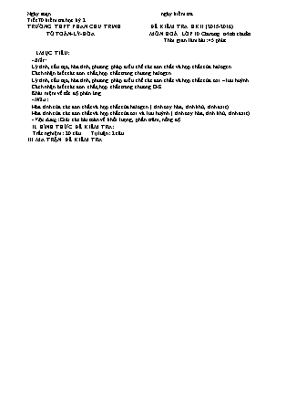 Đề kiểm tra Học kì 2 môn Hóa học Lớp 10 - Năm học 2015-2016 - Trường THPT Phan Chu Trinh (Có đáp án)