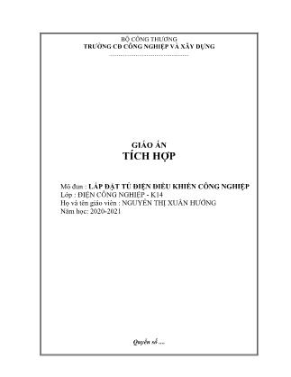 Giáo án Môđun Lắp đặt tủ điện điều khiển công nghiệp - Bài 4: Lắp đặt tủ điện PLC. Biến tần động cơ - Nguyễn Thị Xuân Hướng