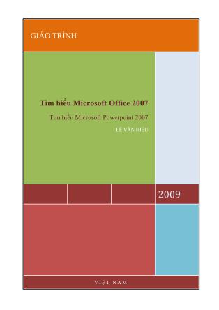 Giáo trình Tìm hiểu Microsoft Office 2007 - Lê Văn Hiếu