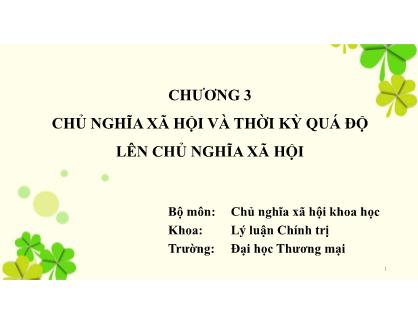Bài giảng Chủ nghĩa xã hội khoa học - Chương 3: Chủ nghĩa xã hội và thời kỳ quá độ lên Chủ nghĩa xã hội