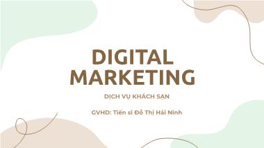 Bài giảng Digital marketing - Dịch vụ khách sạn - Đỗ Thị Hải Ninh
