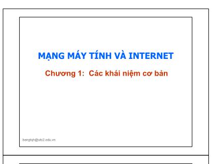 Bài giảng Mạng máy tính và Internet - Chương 1: Các khái niệm cơ bản