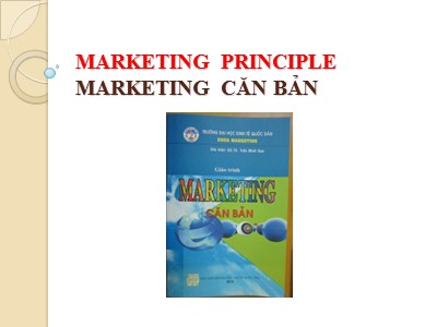 Bài giảng Marketing căn bản - Chương 1: Tổng quan về Marketing