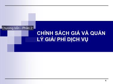 Bài giảng Marketing dịch vụ - Chương 4, Phần 2: Chính sách giá và quản lý giá/phí dịch vụ - Trường Đại học Bách khoa Hà Nội