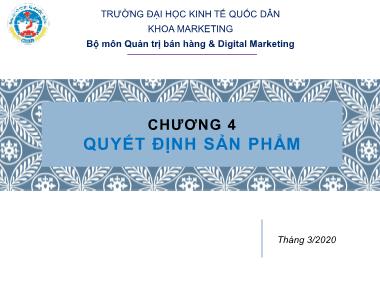 Bài giảng Marketing tới khách hàng tổ chức - Chương 4: Quyết định sản phẩm - Trường Đại học Kinh tế quốc dân