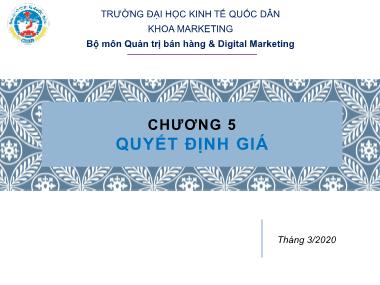 Bài giảng Marketing tới khách hàng tổ chức - Chương 5: Quyết định giá - Trường Đại học Kinh tế quốc dân