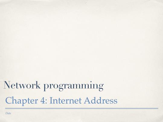 Bài giảng Network programming - Chương 4: Internet address - Trần Thị Hà Trang