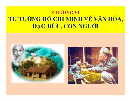 Bài giảng Tư tưởng Hồ Chí Minh - Chương 5: Tư tưởng Hồ Chí Minh về văn hóa, đạo đức, con người