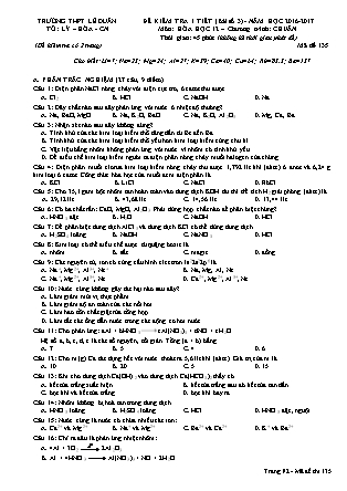 Đề kiểm tra 45 phút môn Hóa học Lớp 12 - Bài số 3 - Mã đề: 135 - Năm học 2016-2017 - Trường THPT Lê Duẩn (Có đáp án)