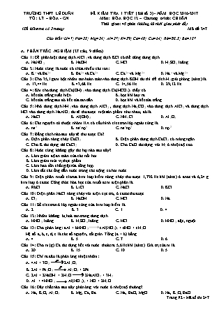 Đề kiểm tra 45 phút môn Hóa học Lớp 12 - Bài số 3 - Mã đề: 247 - Năm học 2016-2017 - Trường THPT Lê Duẩn (Có đáp án)