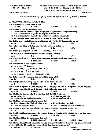 Đề kiểm tra 45 phút môn Hóa học Lớp 12 - Bài số 3 - Mã đề: 308 - Năm học 2016-2017 - Trường THPT Lê Duẩn (Có đáp án)