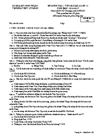 Đề kiểm tra 45 phút môn Lịch sử Lớp 12 - Bài số 3 - Mã đề: 470 - Năm học 2016-2017 - Trường THPT Lê Duẩn (Có đáp án)
