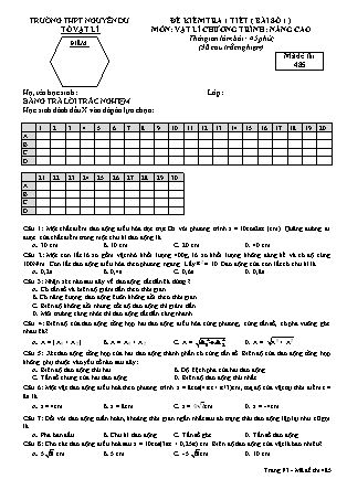 Đề kiểm tra 45 phút môn Vật lí Lớp 12 nâng cao - Bài số 1 - Mã đề: 485 - Năm học 2016-2017 - Trường THPT Nguyễn Du