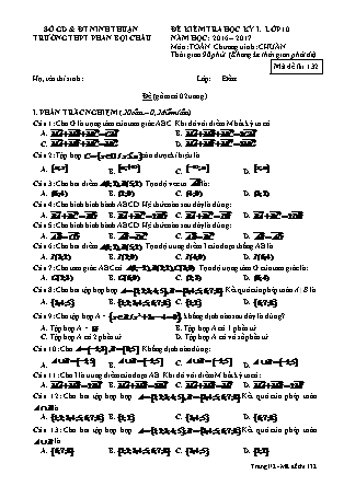 Đề kiểm tra Học kì 1 môn Toán Lớp 10 - Mã đề: 132 - Năm học 2016-2017 - Trường THPT Phan Bội Châu (Có đáp án)