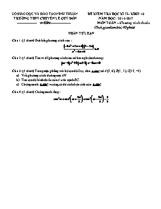 Đề kiểm tra Học kì 2 môn Toán Lớp 10 - Năm học 2016-2017 - Trường THPT Lê Quý Đôn (Có đáp án)