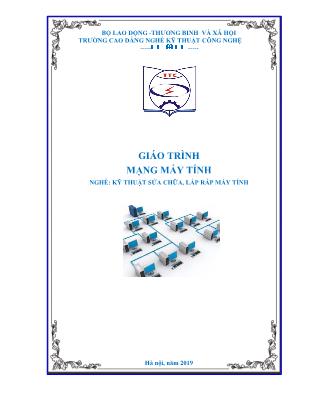 Giáo trình nghề Kỹ thuật sửa chữa, lắp ráp máy tính - Môđun: Mạng máy tính - Trường Cao đẳng nghề Kỹ thuật Công nghệ