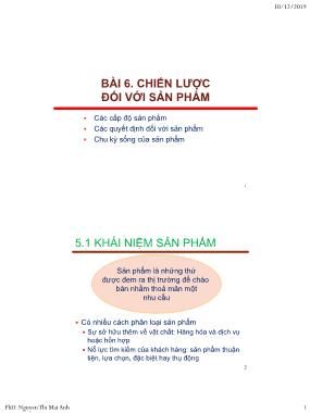 Giáo trình Nguyên lý marketing - Bài 6: Chiến lược đối với sản phẩm - Nguyễn Thị Mai Anh