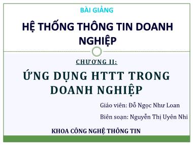 Bài giảng Hệ thống thông tin doanh nghiệp - Chương 2: Ứng dụng hệ thống thông tin trong doanh nghiệp - Đỗ Ngọc Như Loan