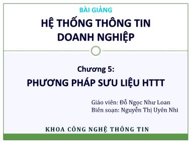 Bài giảng Hệ thống thông tin doanh nghiệp - Chương 5: Phương pháp sưu liệu hệ thống thông tin - Đỗ Ngọc Như Loan