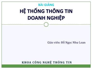 Bài giảng Hệ thống thông tin doanh nghiệp - Giới thiệu môn học - Đỗ Ngọc Như Loan