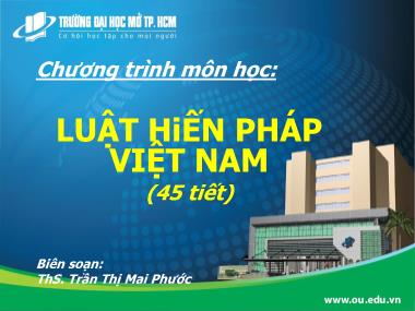 Bài giảng Luật hiến pháp Việt Nam - Trần Thị Mai Phước