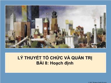 Bài giảng Lý thuyết tổ chức và quản trị - Bài 8: Hoạch định