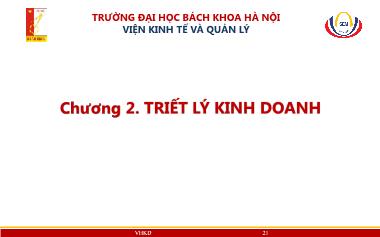 Bài giảng môn Văn hóa kinh doanh và tinh thần khởi nghiệp - Chương 2: Triết lý kinh doanh