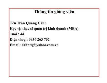 Bài giảng Quản trị chiến lược - Chương 1: Tổng quan về Quản trị chiến lược - Trần Quang Cảnh
