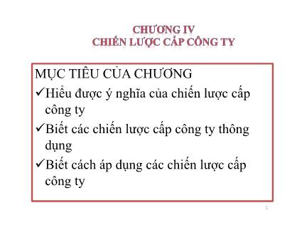 Bài giảng Quản trị chiến lược - Chương 4: Chiến lược cấp công ty - Trần Quang Cảnh