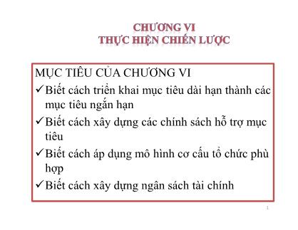 Bài giảng Quản trị chiến lược - Chương 6: Thực hiện chiến lược - Trần Quang Cảnh