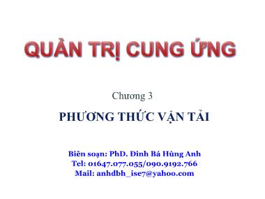 Bài giảng Quản trị cung ứng - Chương 3: Phương thức vận tải - Đinh Bá Hùng Anh