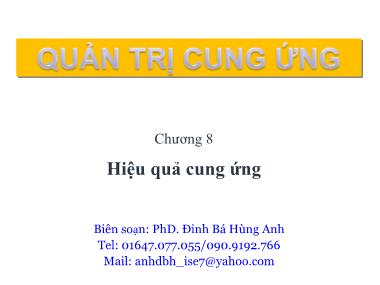 Bài giảng Quản trị cung ứng - Chương 8: Hiệu quả cung ứng - Đinh Bá Hùng Anh
