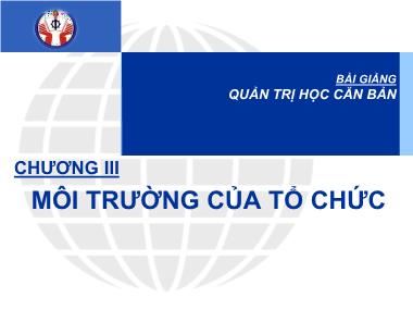 Bài giảng Quản trị học căn bản - Chương 2: Môi trường của tổ chức - Phan Thị Thanh Hiền