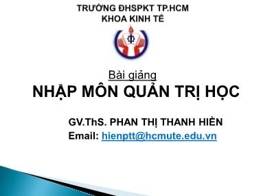 Bài giảng Quản trị học - Chương 1: Tổng quan về quản trị - Phan Thị Thanh Hiền