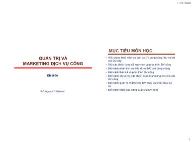 Bài giảng Quản trị và marketing dịch vụ công - Chương 1: Tổng quan về quản trị và marketing dịch vụ công - Nguyễn Thị Mai Anh