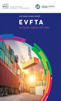 Cẩm nang Evfta và ngành logistic Việt Nam
