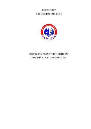 Giáo trình Hướng dẫn phân tích tình huống học phần Luật thương mại 1