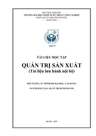 Giáo trình Quản trị sản xuất (Phần 1) - Trường Đại học Kinh tế Kỹ thuật công nghiệp
