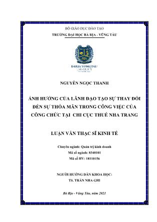 Luận văn Ảnh hưởng của lãnh đạo tạo sự thay đổi đến sự thỏa mãn trong công việc của công chức tại chi cục thuế Nha Trang