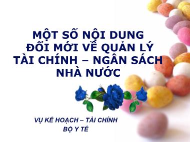 Tài liệu Một số nội dung đổi mới về quản lý tài chính – ngân sách nhà nước